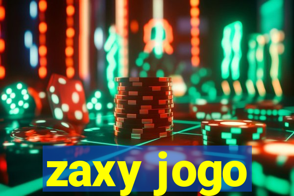 zaxy jogo